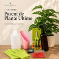 L'Ensemble "Parent de Plante Ultime"